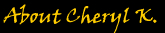 About Cheryl K. Warner